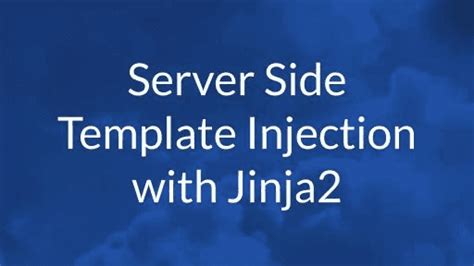 Server Side Template Injection with Jinja2 for you .